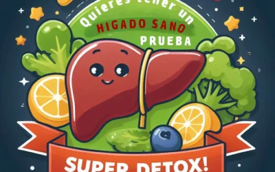 ¿Quieres tener un hígado sano? ¡Prueba Super Detox!