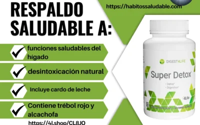 Super Detox desintoxicación y fortalecimiento del hígado